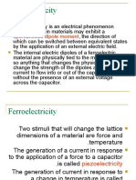 Ferroelectricity: Spontaneous Dipole Moment