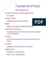 TCP (Transmission Control Protocol) : - Originally Defined in RFC 793 (September 1981) - UDP Features