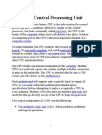 Processing Unit. Sometimes Referred To Simply As The Central