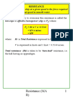 Resistance (MA R) 1: The Power Necessary To Overcome This Resistance Is Called The) Where