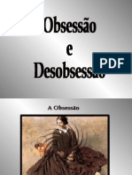 A Obsessão e A Desobsessão