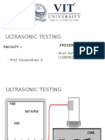 Ultrasonic Testing: Prof. Devendiran S Arun Kumar Yadav (10BME0463)