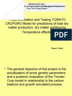 "Parameterization and Testing TOMATO CROPGRO Model For Predictions of Total Dry Matter Production, Dry Matter Partitioning Temperature Effects