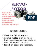 Servo-Motor: Batch 7: Mouli R N Nagaaswin N Naveen K Nilesh Ram Praveen K Nirmal Kumar S