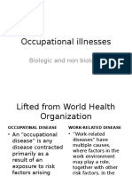 Occupational Illnesses: Biologic and Non Biologic