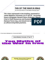 Ten Myths of The War in Iraq: Presented by Brigadier General Steve Anderson To James Madison University 27 Apr 07