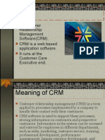 A Customer Relationship Management Software (CRM) - CRM Is A Web Based Application Software. It Runs at The Customer Care Executive End