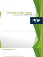 Welcome To The Session: Basic Excel Operations