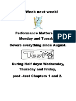 Big Week Next Week!: Performance Matters Test Monday and Tuesday. Covers Everything Since August