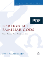 Kauppi - Foreign But Familiar Gods - Greco-Romans Read Religion in Acts