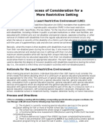 Process of Consideration For A More Restrictive Setting: The Law Requires The Least Restrictive Environment (LRE)