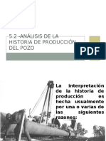 5.2 - Análisis de La Historia de Producción Del Pozo