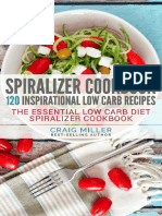 Spiralizer Cookbook - 120 Inspirational Low Carb Recipes The Essential Low Carb Diet Spiralizer Cookbook