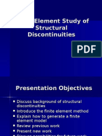 Finite Element Study of Structural Discontinuities