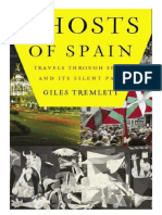 Ghosts of Spain: Travels Through Spain and Its Silent Past by Giles Tremlett