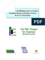 Designing, Facilitating and Assessing Problem-Based Learning Lessons in K-12 Classroom