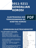 TK 5011-5211 Pengendalian Korosi: Elektrokimia Korosi Termodinamika Korosi Kinetika Korosi