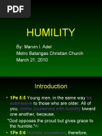 Humility: By: Marvin I. Adel Metro Batangas Christian Church March 21, 2010