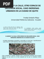 El Barrio y La Calle, Otro Espacio de Exclusión Social. Caso Indígenas Urbanos en La Ciudad de Quito.