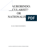 K.S. NARAYANACHARYA: Sri Aurobindo - Secularist or Nationalist