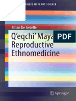 (SpringerBriefs in Plant Science) Jillian de Gezelle (Auth.) - Q'Eqchi' Maya Reproductive Ethnomedicine-Springer International Publishing (2014)