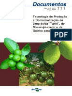 Tecnologia de Producao e Comercializacao Da Lima Acida Tahiti, Da Goiaba e Do Maracuja Azedo para o Cerrado