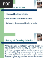 Banking System: History of Banking in India. Nationalization of Banks in India. Scheduled Commercial Banks in India