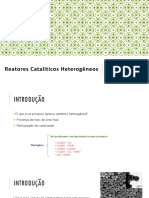 Reatores Catalíticos Heterogêneos