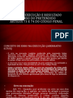 Erro Na Execução e Resultado Diverso Do Pretendido