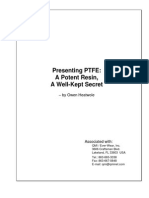 Presenting PTFE: A Potent Resin, A Well-Kept Secret: - by Owen Heatwole