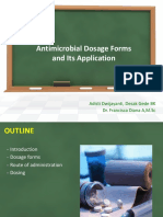 Antimicrobial Dosage Forms and Its Application: Adisti Dwijayanti, Desak Gede BK Dr. Francisca Diana A, M.SC