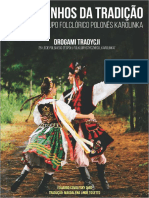 Os Caminhos Da Tradição: 25 Anos Do Grupo Folclórico Polonês Karolinka