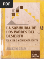 Grün Anselm, La Sabiduría de Los Padres Del Desierto. El Cielo Comienza en Ti PDF