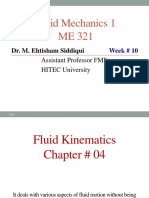 Fluid Mechanics 1 ME 321: Dr. M. Ehtisham Siddiqui