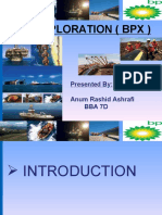 BP Exploration (BPX) : Presented By: Anum Rashid Ashrafi Bba 7D