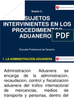 Sesion 3. Sujetos Intervinientes en Los Procedimientos Aduaneros