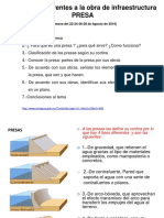 Preguntas Referentes A La Obra de Infraestructura Presa: (Semana Del 22-24-26-29 de Agosto de 2016)