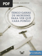 Tengo Ganas de Morirme para Ver Que Cara Pongo - Miguel Albandoz Esquide