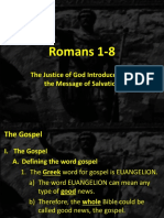 Romans 1-8: The Justice of God Introduced and The Message of Salvation