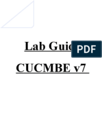 Lab Guide Cucmbe V7: Cisco Unified Communications Manager Business Edition Page 1 of 104