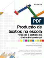 PRODUÇÃO DE TEXTOS NA ESCOLA: Reflexões e Práticas No Ensino Fundamental