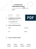 I.E.P Ricardo Palma I Examen Bimestral de Ingles NAME: - GRADE: - 1º - I. Spell The Words