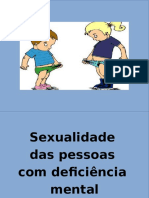 Desafios para A Educação Inclusiva: Pessoa Com Deficiencia e A Relação Afeto-Sexual