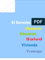 El Derecho A La Alimentación, La Educación, La Salud, La Vivienda y El Trabajo