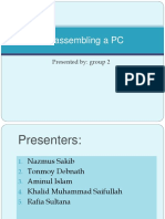 Disassembling A PC: Presented By: Group 2