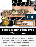 Single and Double-Elimination Tournament: Reported By: Crisanta B. Montejo Jona May Tonjoc