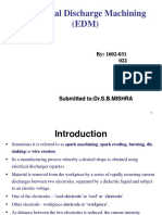 Electrical Discharge Machining (EDM) : By: 1602-031 022 024 032 046 048 Submitted to:Dr.S.B.MISHRA