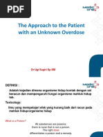 The Approach To The Patient With An Unknown Overdose: DR Ugi Sugiri SP EM