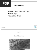 Definitions: - HAZ (Heat Effected Zone) - Heat Input - Residual Stress