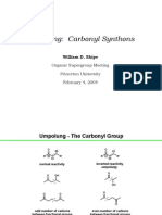 Umpolung: Carbonyl Synthons: William D. Shipe